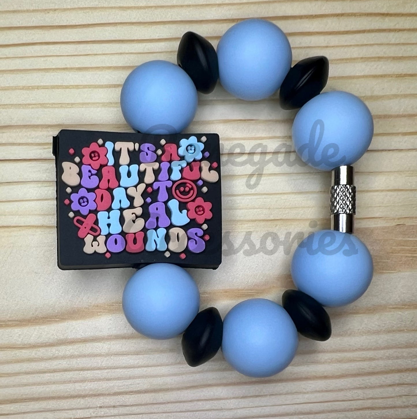 Silicone Charm - It’s A Beautiful Day To Heal Wounds