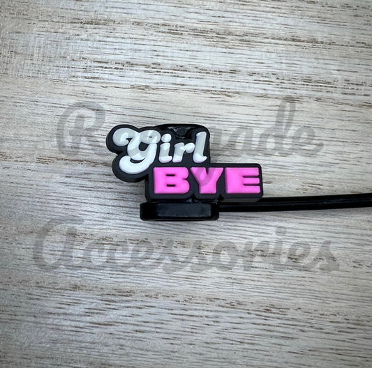 Straw Topper - Girl Bye