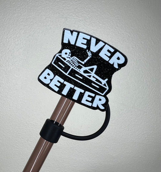 Straw Topper - Acrylic - Never Better Skeleton