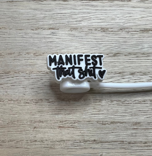 Straw Topper - Manifest That Sh**