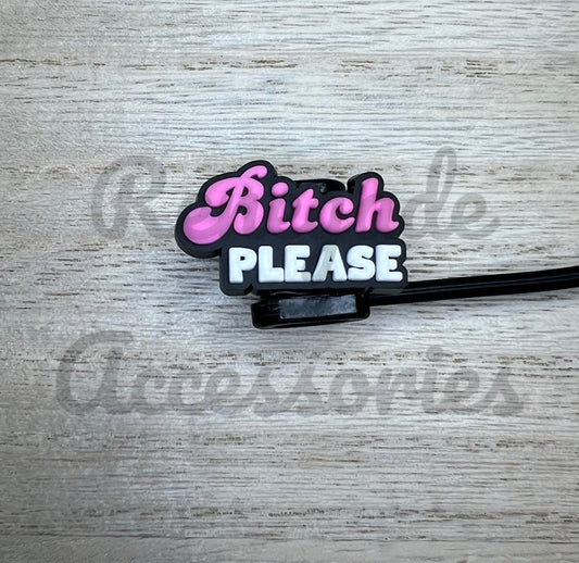 Straw Topper - B**** Please