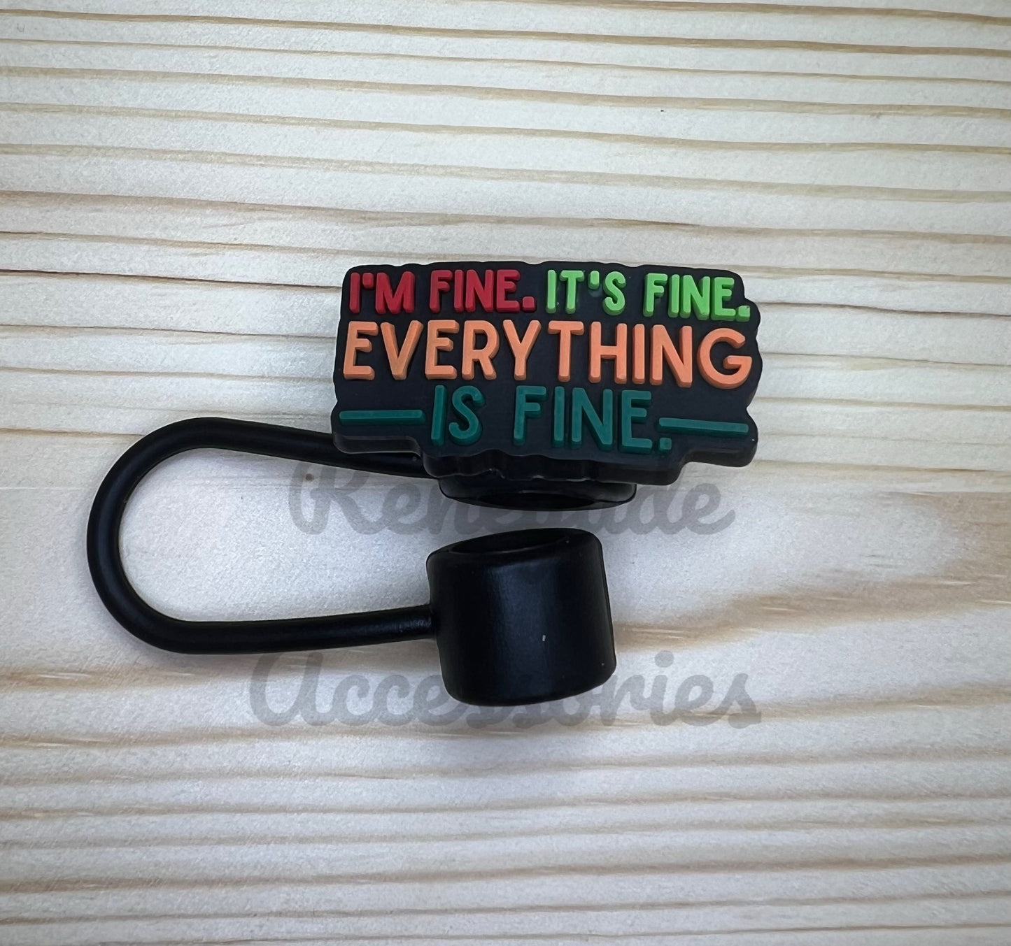 Straw Topper - Everything Is Fine