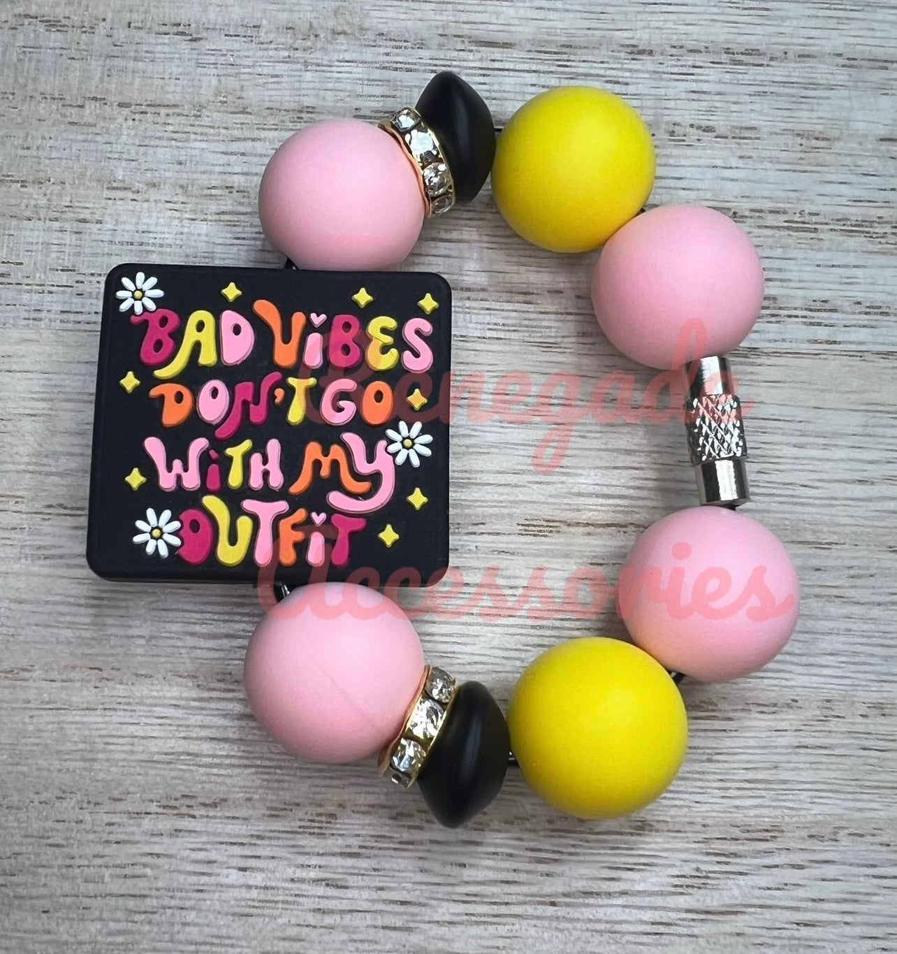 Silicone Charm - Bad Vibes Don’t Go With My Outfit