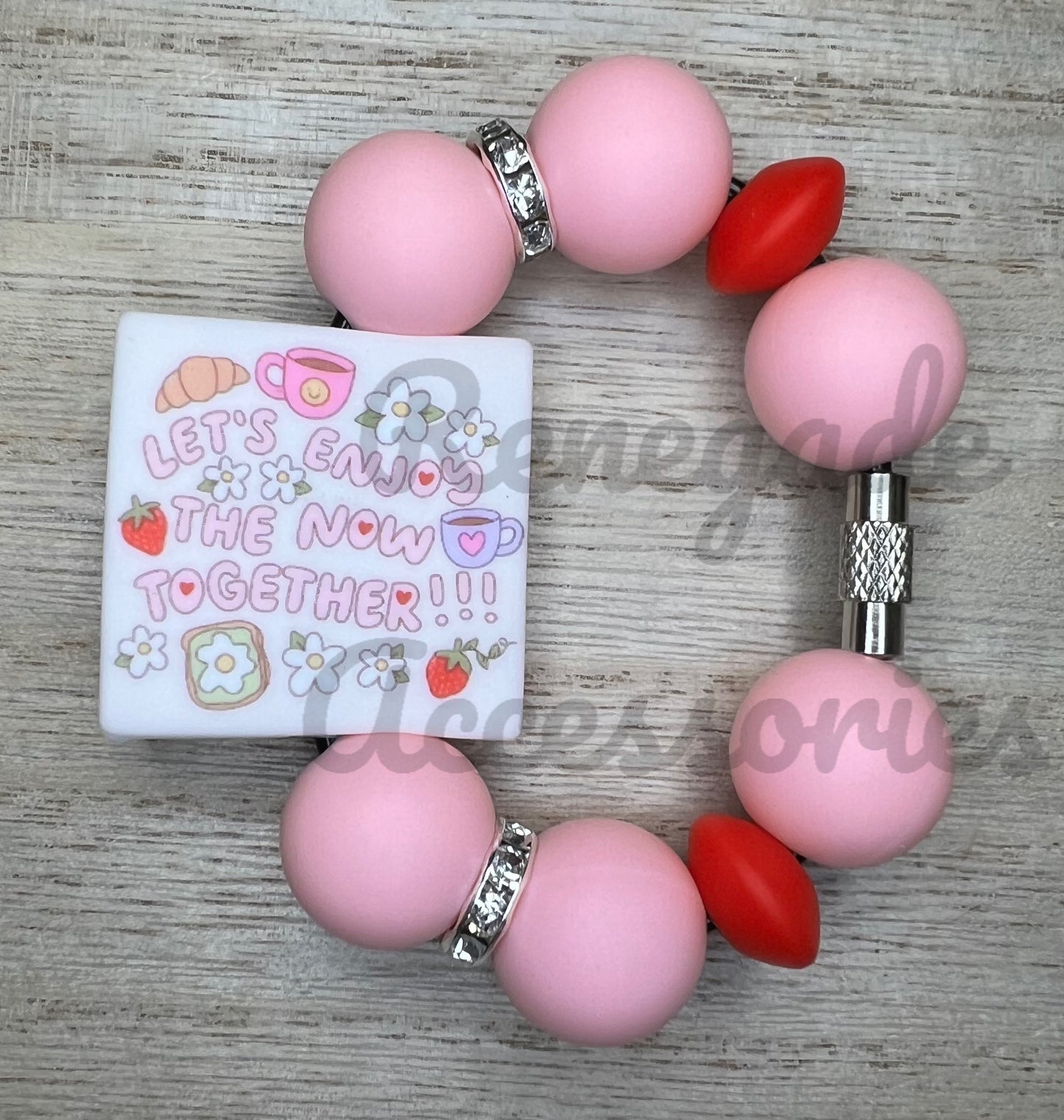 Silicone Charm - Lets Enjoy The Now Together