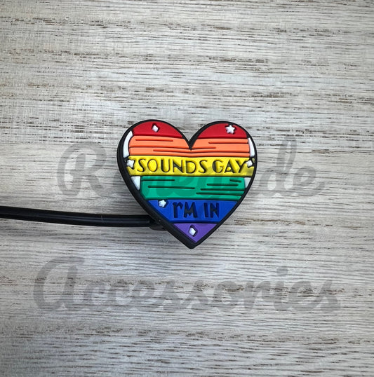Straw Topper - Sounds Gay I’m In - Pride