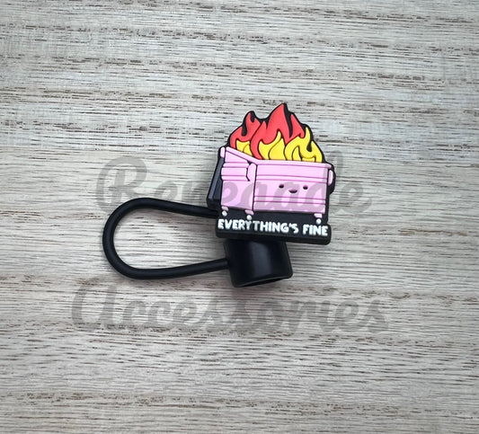 Straw Topper - Everything’s Fine Dumpster Fire