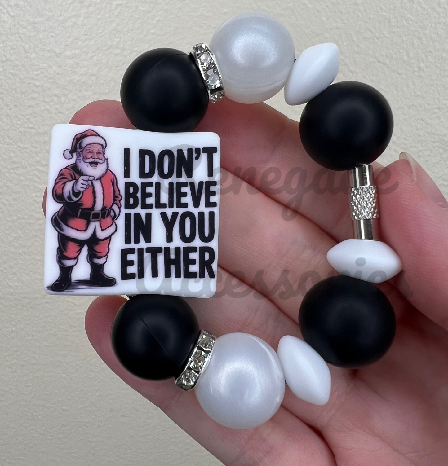 Silicone Charm - I Dont Believe In You Either Santa