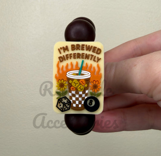 Silicone Charm - I’m Brewed Differently