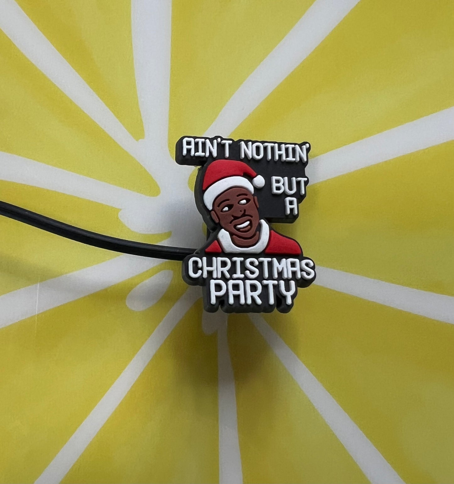 8MM Straw Topper - Ain’t Nothin But A Christmas Party