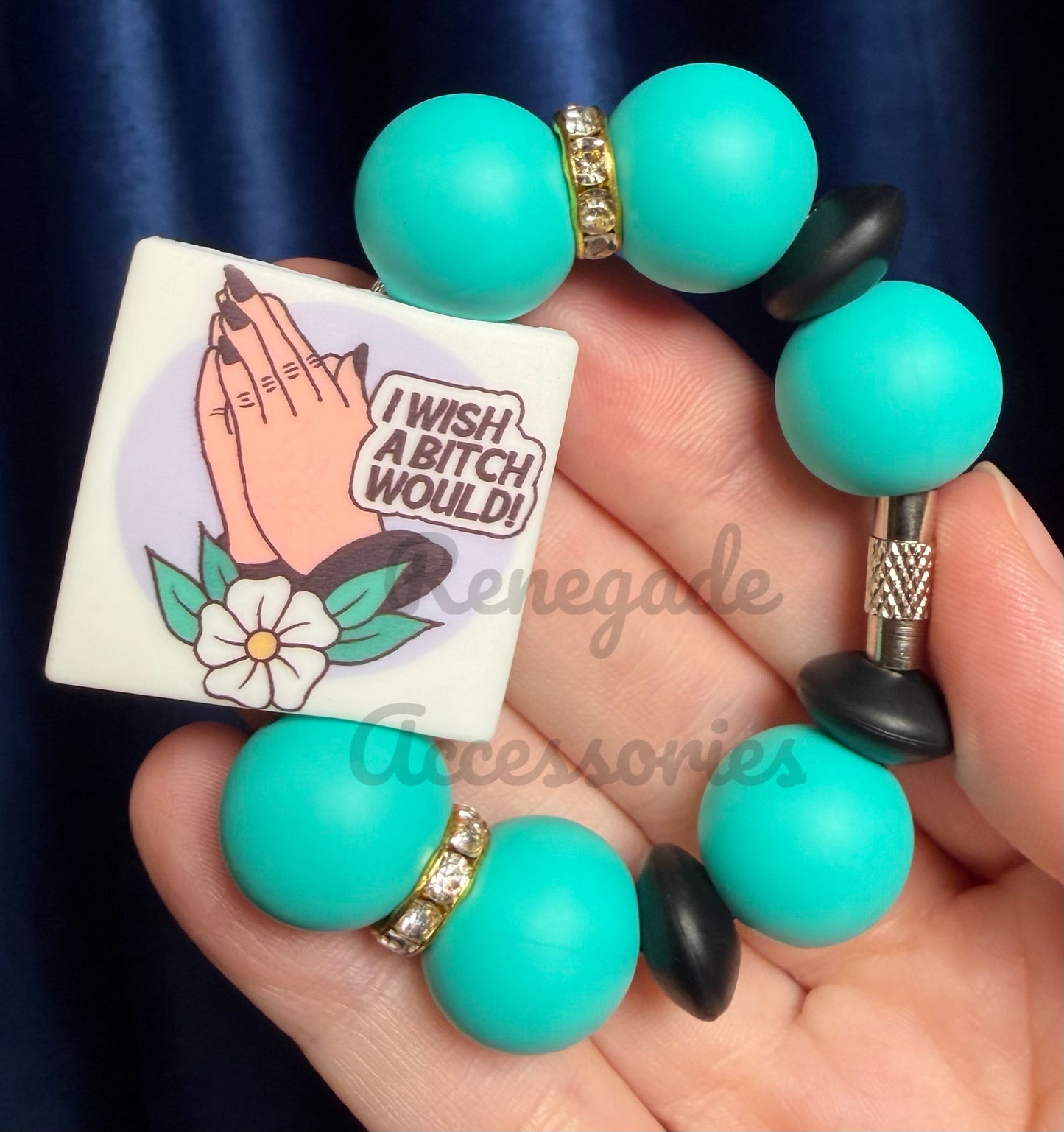 Silicone Charm - I Wish A B**ch Would