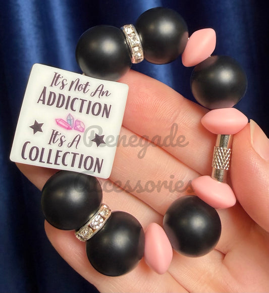 Silicone Charm - It’s Not An Addiction It’s A Collection