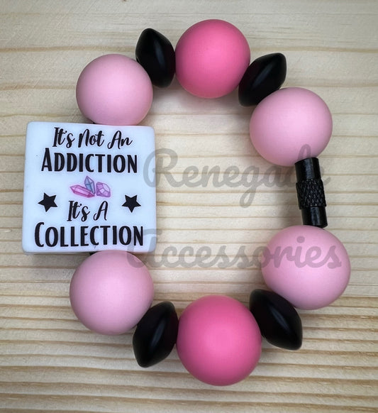 Silicone Charm - It’s Not An Addiction It’s A Collection