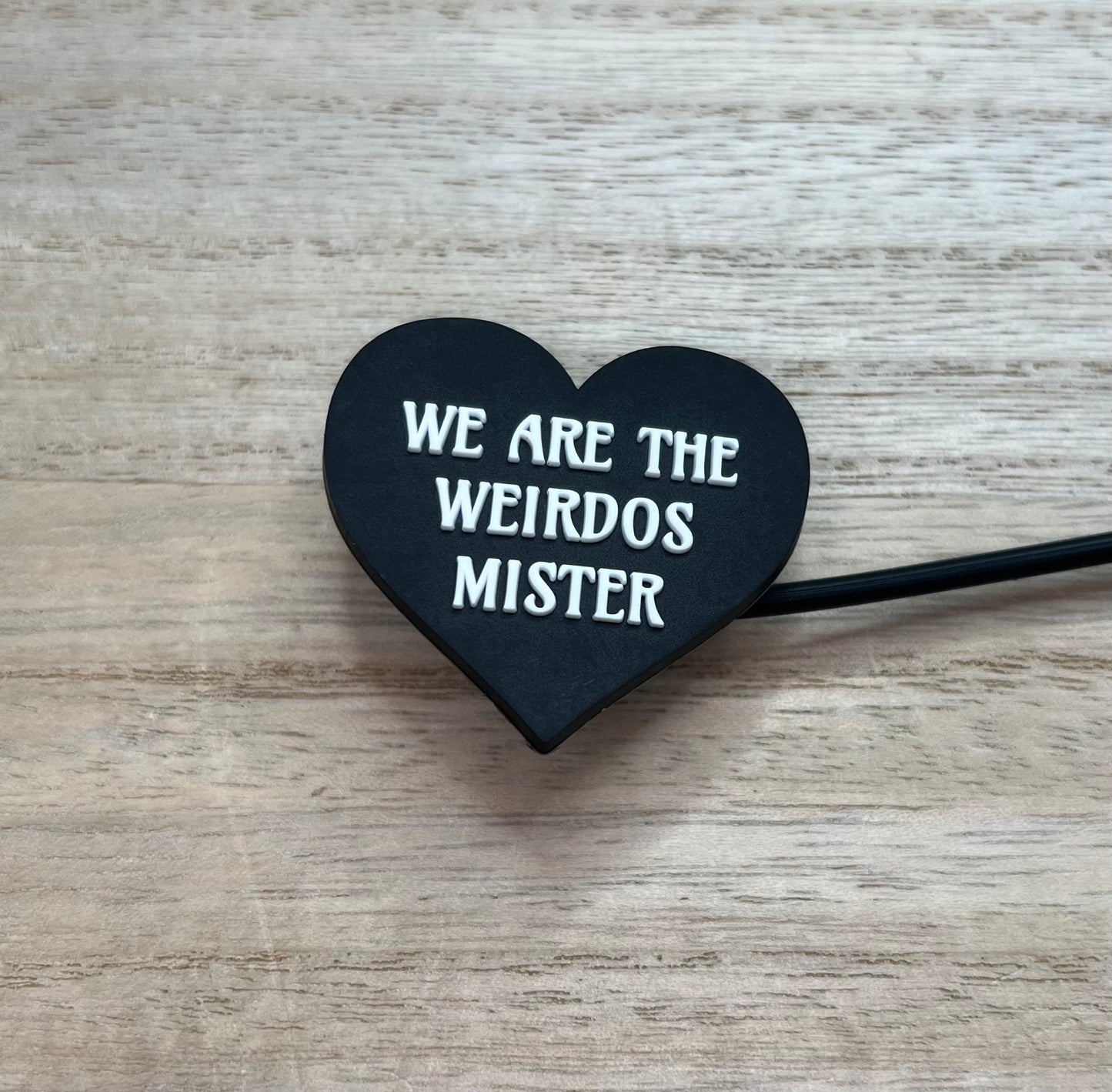 Straw Topper - We Are The Weirdos Mister