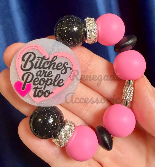 Silicone Charm - B*tches Are People Too