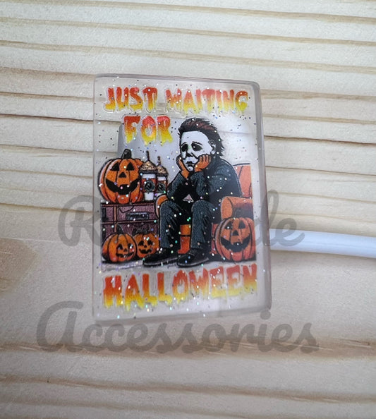 Straw Topper - Just Waiting For Halloween - Michael