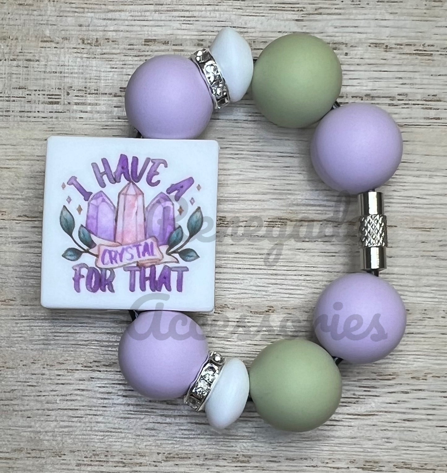 Silicone Charm - I Have A Crystal For That