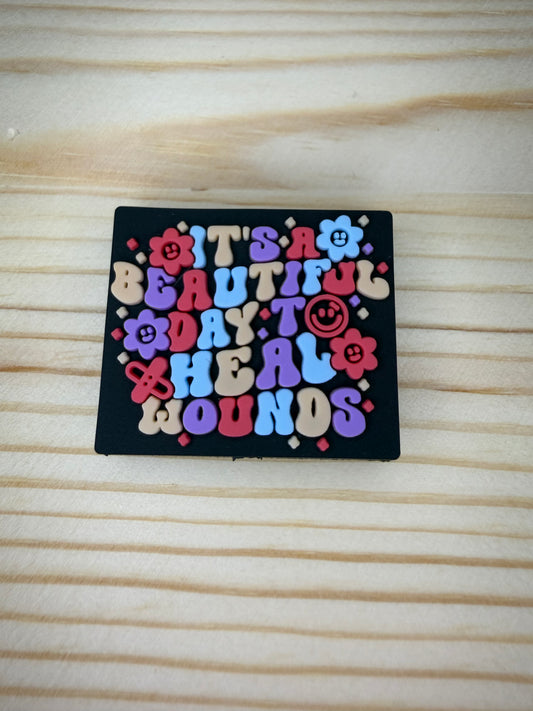 Focal Bead - Beautiful Day To Heal Wounds