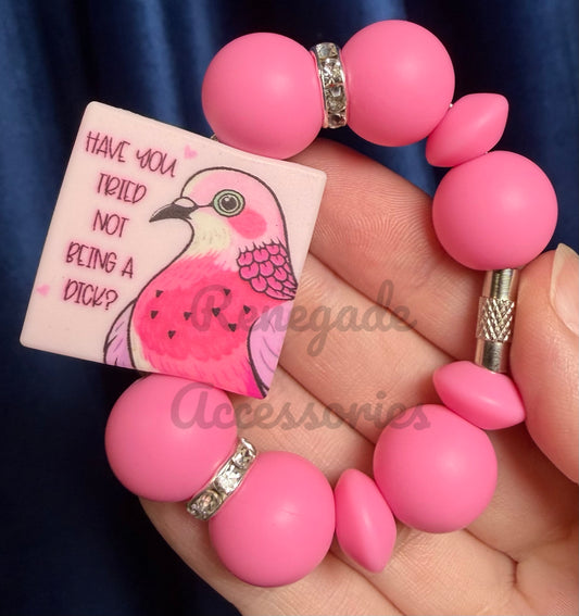 Silicone Charm - Have You Tried Not Being A D**k