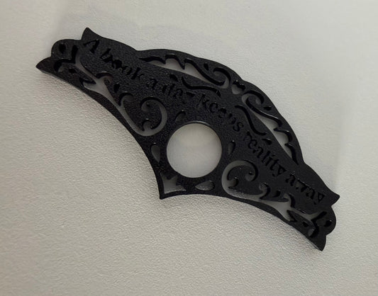 3D Printed Bookmark/Thumb Reader - A Book A Day Keeps Reality Away