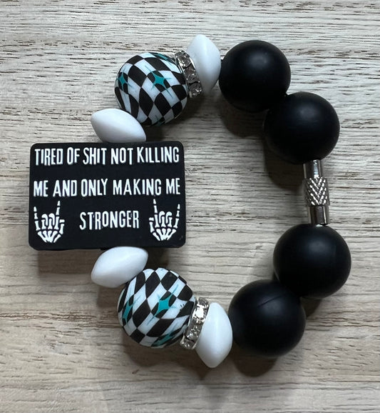 Silicone Charm - Tired Of Sh** Not Killing Me And Only Making Me Stronger
