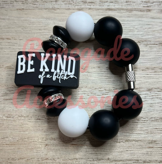 Silicone Charm - Be Kind.. Of A B***h